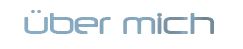 über mich